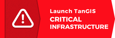 Launch TanGIS Critical Infrastructure